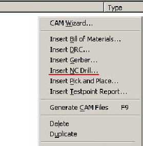 在CAM Outputs for *.cam窗口點擊鼠標右鍵，選擇“Insert NC Drill”生成鉆孔文件